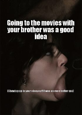 Going to the movies with your brother was a good idea... until he decided to give you a blowjob in public'