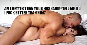 Hotwife? Is Your Husband Better Than Him?'